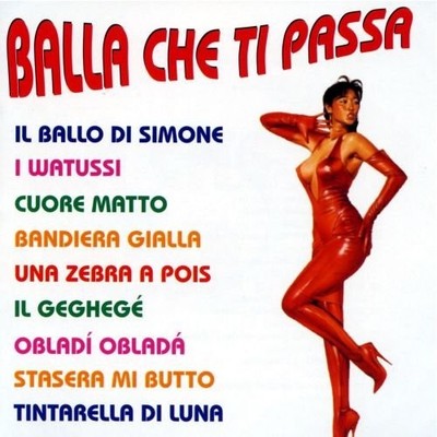 Compilation Balla Che Ti Passa (Il Ballo Di Simone,I Watussi,Cu (CD) (UK IMPORT)