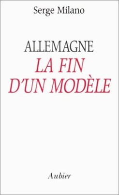 Deutschland Das Ende eines Modells | Milano Serge | Guter Zustand