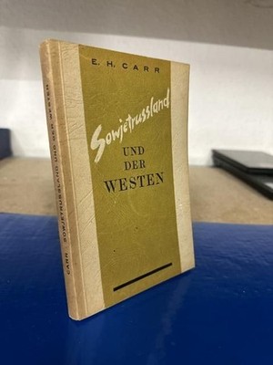 Sowjetrussland und der Westen. Carr, Edward Hallett: