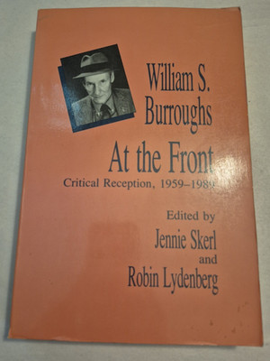 William S. Burroughs at the Front Critical Reception Skerl Lydenberg TPB Beats