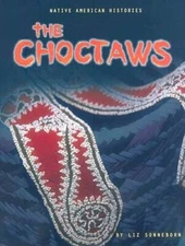 The Choctaws (Native American Histories) - Paperback - VERY GOOD