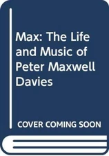 Max: Life and Music of Sir Peter Maxwe... by Seabrook, Mike Paperback / softback