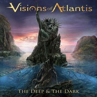 Visions Of Atlantis: Visions Of Atlantis - The Deep & The Dark - - (Cd / T)