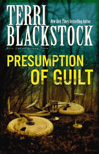 Presumption of Guilt by Terri Blackstock - 9780310200185