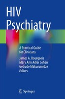 HIV Psychiatry A Practical Guide For Clinicians James A. Bourgeois (U. A.) Buch