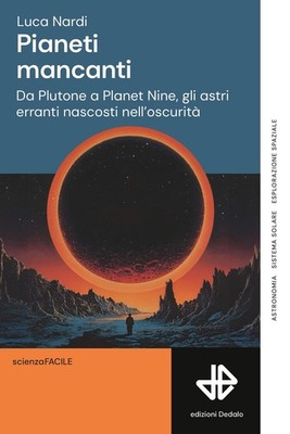 Luca Nardi Pianeti mancanti. Da Plutone a Planet 9, gli  (Paperback) (UK IMPORT)