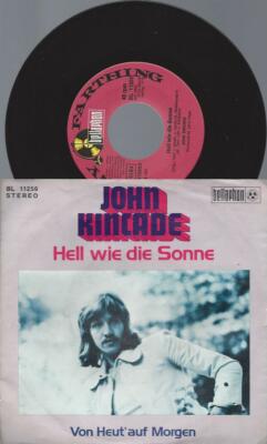 7'' John Kincade   Hell Wie Die Sonne