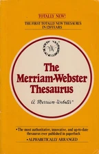 The Merriam Webster Thesaurus by Davies