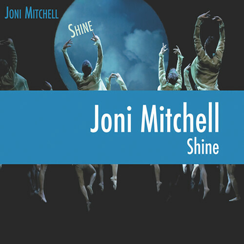 Джони Митчелл - Shine [Новый виниловый альбом]