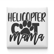 Helicopter Cat Mama Fridge Magnet 2x2 Made in USA