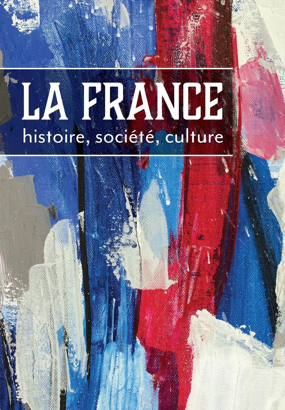 Thumbnail - La France Histoire, Société, Culture Edward Ousselin Taschenbuch