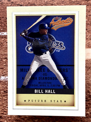 Bill Hall 2002 Fleer Authentix #141 Milwaukee Brewers