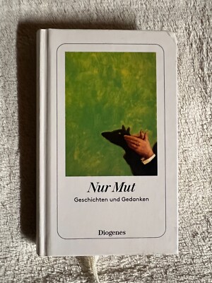 Nur Mut : Geschichten und Gedanken |   557
