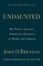 Undaunted: My Fight Against America's Enemies, At Home and Abroad - GOOD