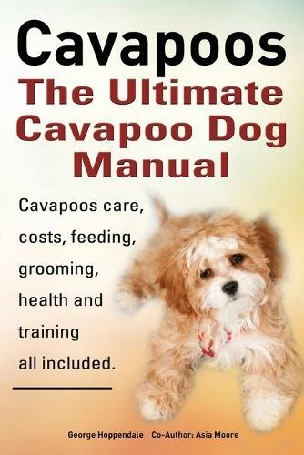 George Hoppendale Asi Cavapoos: The Ultimate Cavapoo Dog (Paperback) (US IMPORT) - Picture 1 of 1