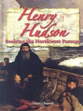 Henry Hudson: Seeking the Northwest Passage (In the Footsteps of Exp - GOOD