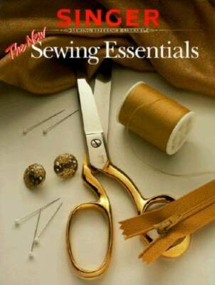 The New Sewing Essentials (Singer Sewing Reference Library) - Paperback - GOOD