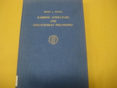 Rabbinic Literature and Greco-Roman Philosophy: A Study of Epicurea and Phetoric