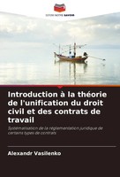 Introduction à La ThéOrie De L'unification Du Droit Civil Et Des Contrats De...