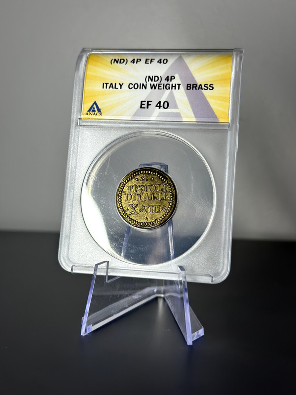 Italy ND 4 Pistole Brass Coin Weight ANACS XF40 Poids monétaire de 4 pistole