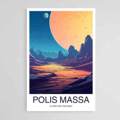 A Land Far Far Away, Polis Massa Travel Poster Premium Quality Choose your Size