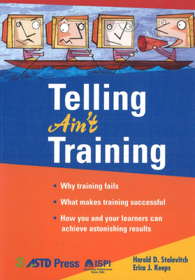 Telling Ain't Training- Harold D. Stolovitch (Englisch)