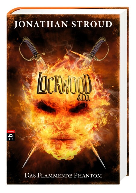 Thumbnail - Jonathan Stroud Lockwood & Co. 04. Das Flammende Phantom