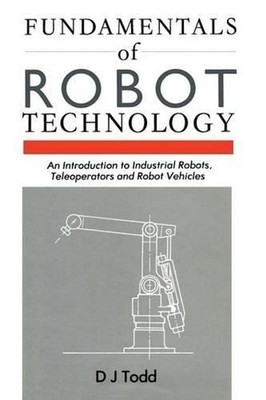 Fundamentals of Robot Technology: An Introduction to Industrial Robots, Teleoper
