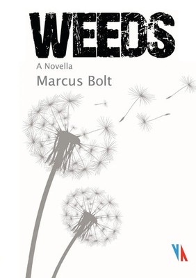 Marcus Bolt | Weeds | Taschenbuch | Englisch (2023) | A Novella | [.]