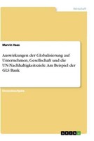 Auswirkungen Der Globalisierung Auf Unternehmen, Gesellschaft Und Die Un-Nachhal