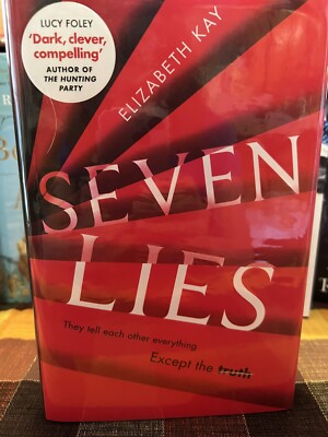 MASSIVE LIB SEVEN LIES - ELIZABETH KAY - SIGNED/NUMBERED/LIMITED UK 1ST/1ST