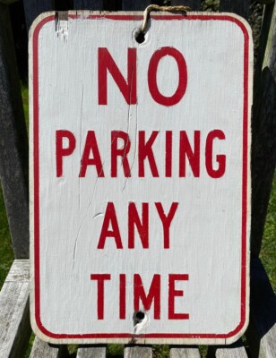 Vintage Retired NO PARKING ANYTIME Hand Painted Street Sign Wood