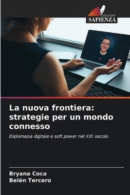 La nuova frontiera: strategie per un mondo connesso by Bryana Coca (Italian) Pap