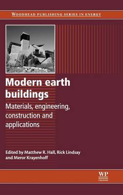 Modern Earth Buildings Materials, Engineering, Constructions and Applications