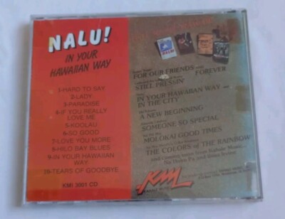 NALU! - IN YOUR HAWAIIAN WAY - ORIGINAL HAWAIIAN CD, 1989, KAHELE