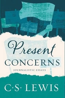 C S Lewis Present Concerns (Paperback) (UK IMPORT)