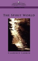 Clarence Larkin | The Spirit World | Taschenbuch | Englisch (2005)