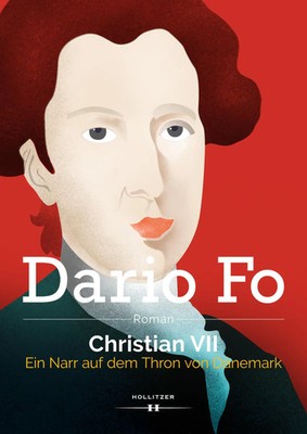 Christian VII. | Ein Narr auf dem Thron von Dänemark | Dario Fo | Deutsch | Buch