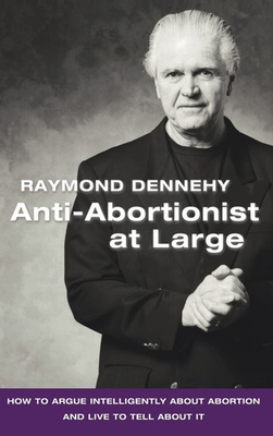 #ad Anti Abortionist at Large: How to Argue Abortion Intelligently and Live to T... $15.24