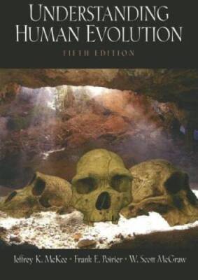 Understanding Human Evolution - Paperback By McKee, Jeffrey K. - GOOD