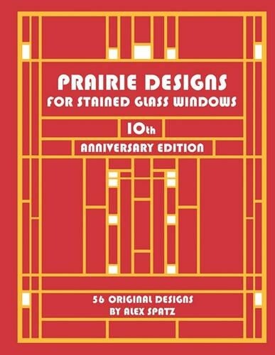 Alex Spatz Prairie Designs for Stained Glass Windows (Paperback)