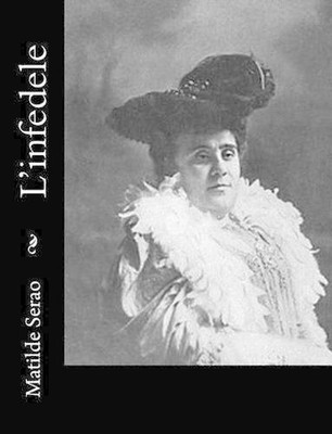 L'infedele by Matilde Serao (Italian) Paperback Book