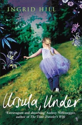 Ursula Under by Ingrid Hill - 9781784702137