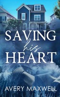 Avery Maxwell | Saving His Heart | Taschenbuch | Englisch (2020)