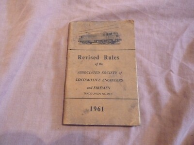 VINTAGE 1961 TRAIN MANUAL, REVISED RULES ASSOCIATED SOCIETY LOCOMOTIVE ENGINEERS