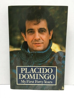 PLACIDO DOMINGO My First Forty Years SIGNED Copy Weidenfeld Nicolson London 