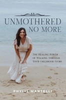 Phylis Mantelli | Unmothered No More | Taschenbuch | Englisch (2026)