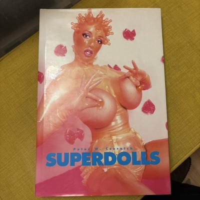 Superdolls Peter W Czernich Art fetish latex  nude Dita Von Teese photo book 