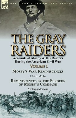 John S. Mosby (u. a.) | The Gray Raiders-Volume 1 | Taschenbuch | Englisch