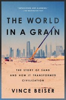 The World In A Grain | The Story Of Sand And How It Transformed Civilization